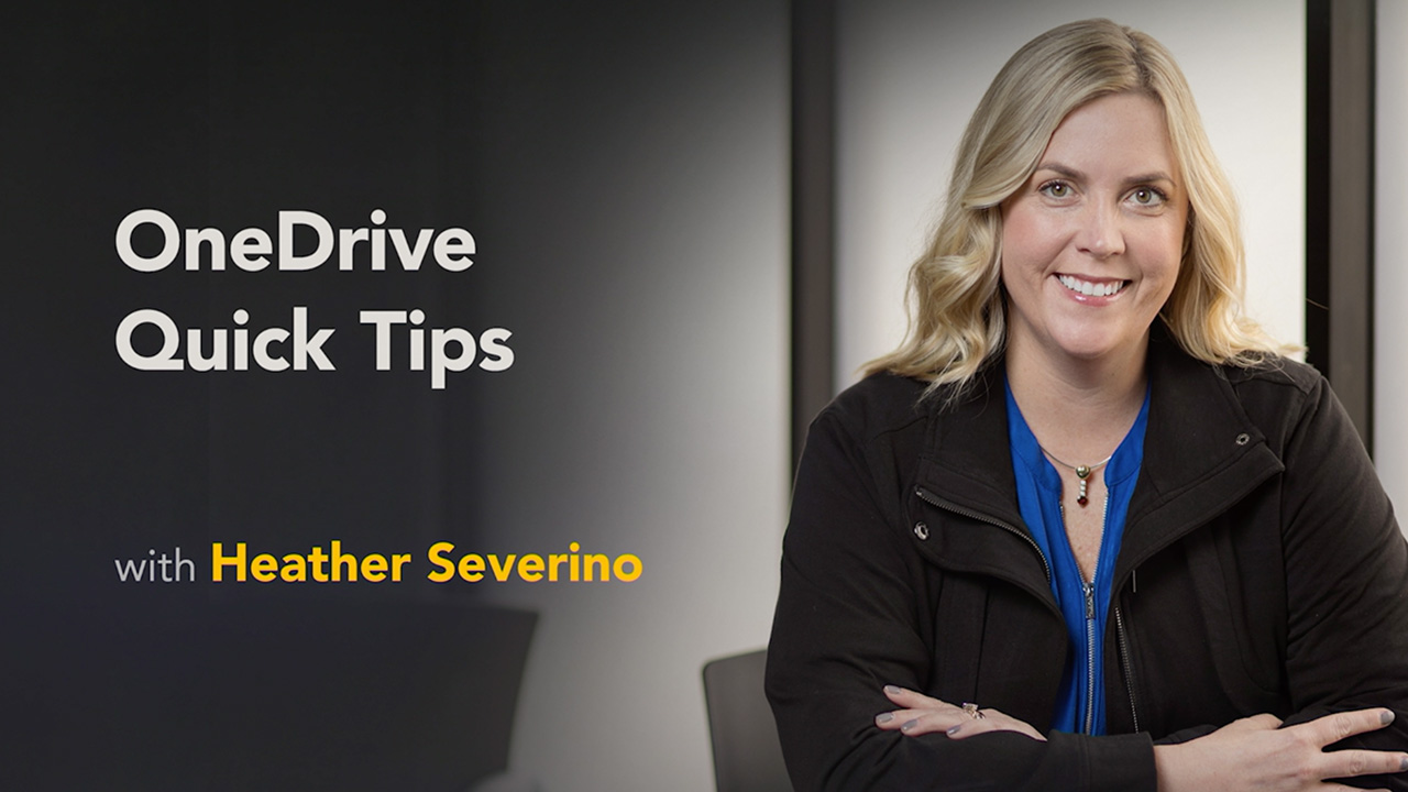 OneDrive Quick Tips with Heather Severino
