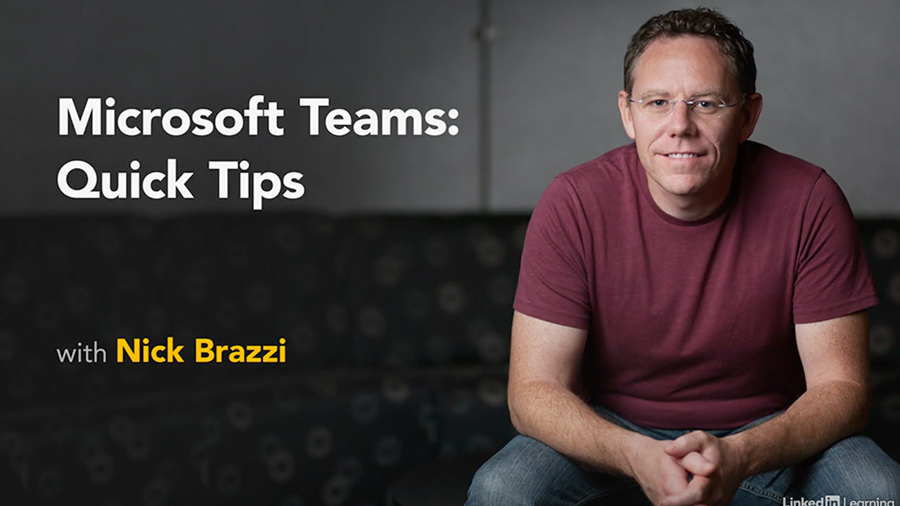 Microsoft Teams: Quick Tips with Nick Brazzi