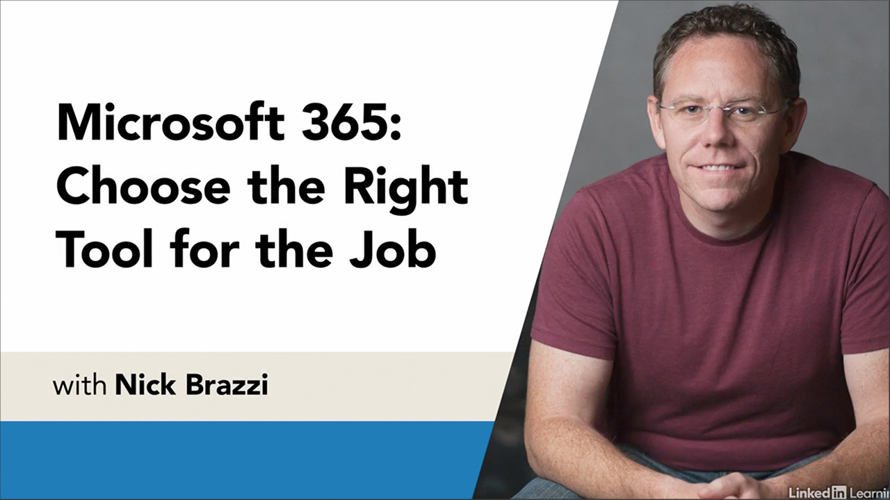 Microsoft 365: Choose the Right Tool for the Job with Nick Brazzi