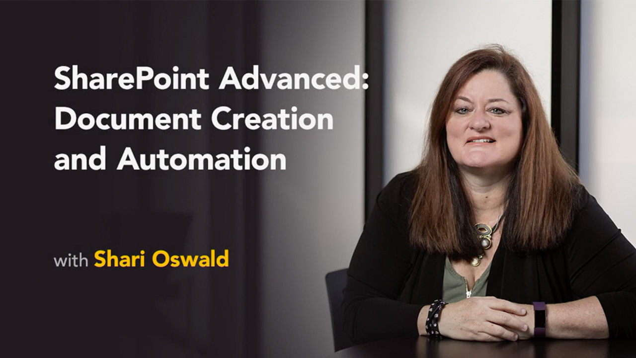 SharePoint Advanced: Document Creation and Automation with Shari Oswald